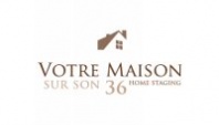 Votre Maison sur son 36