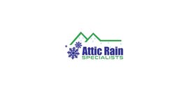 Attic Rain Specialists