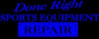 Done Right Sports Equipment Repair