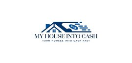 My House Into Cash