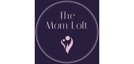 The Mom Loft