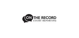 On The Record Court Reporting