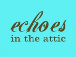 Echoes in the Attic